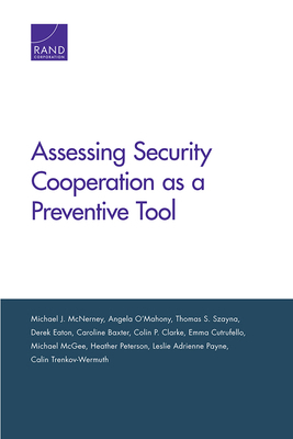 Assessing Security Cooperation as a Preventive ... 0833081462 Book Cover