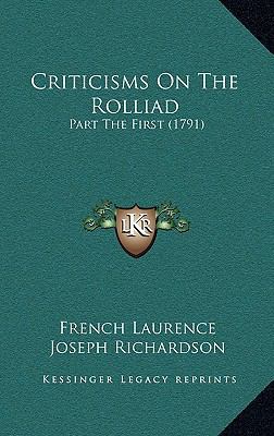 Criticisms on the Rolliad: Part the First (1791) 1164815091 Book Cover