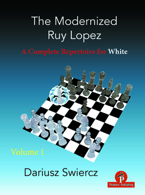 The Modernized Ruy Lopez - Volume 1: A Complete... 9464201037 Book Cover