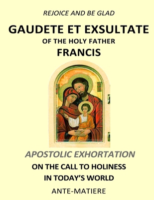 Rejoice and be glad: Gaudete et Exsultate - Apo... 0244682178 Book Cover