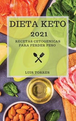 Dieta Keto 2021: Recetas Cetogenicas Para Perde... [Spanish] 1802901019 Book Cover