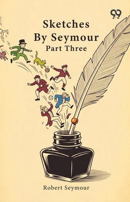 Sketches By Seymour: Part Three 937639660X Book Cover