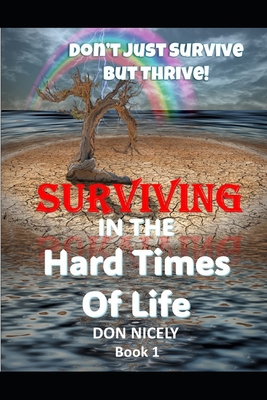 Secrets To Surviving The Hard Times of Life B0CKCGL3RH Book Cover
