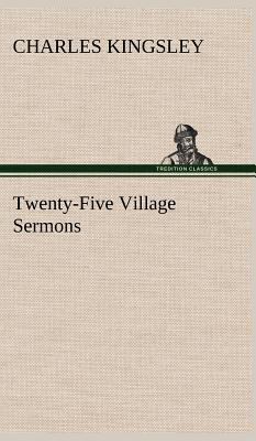 Twenty-Five Village Sermons 3849198065 Book Cover
