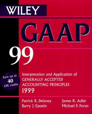 Wiley GAAP 99: Interpretation and Application o... 0471296392 Book Cover