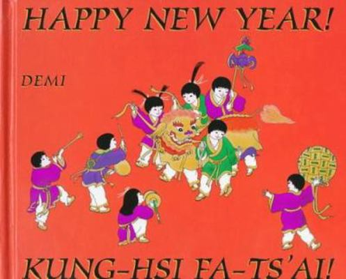 Happy New Year!/Kung-Hsi Fa-Ts'ai! 0517709589 Book Cover