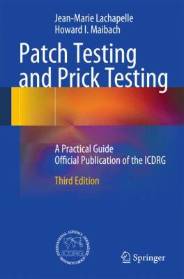 Patch Testing and Prick Testing: A Practical Gu... 3642254918 Book Cover