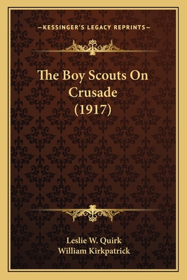 The Boy Scouts On Crusade (1917) 1164920847 Book Cover