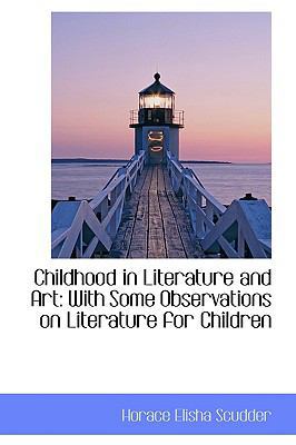 Childhood in Literature and Art: With Some Obse... 1103634054 Book Cover
