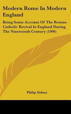 Modern Rome In Modern England: Being Some Accou... 1436531411 Book Cover