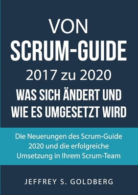 Von Scrum-Guide 2017 zu 2020 - was sich ändert ... [German] 3751981934 Book Cover