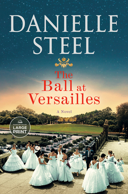 The Ball at Versailles [Large Print] 059379513X Book Cover