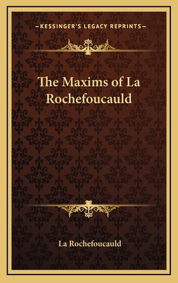 The Maxims of La Rochefoucauld 1163418749 Book Cover