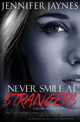 Never Smile at Strangers 0984817301 Book Cover