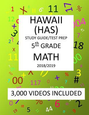 5th Grade HAWAII HSA, 2019 MATH, Test Prep: 5th... 1727249518 Book Cover