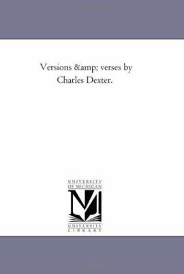 Versions and Verses by Charles Dexter. 1425512801 Book Cover