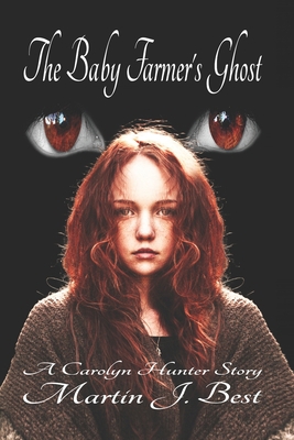 The Baby Farmer's Ghost: A Carolyn Hunter Story B0BQY4MVD2 Book Cover