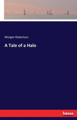 A Tale of a Halo 3337090338 Book Cover