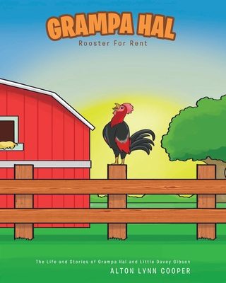 Grampa Hal Rooster for Rent 109801863X Book Cover