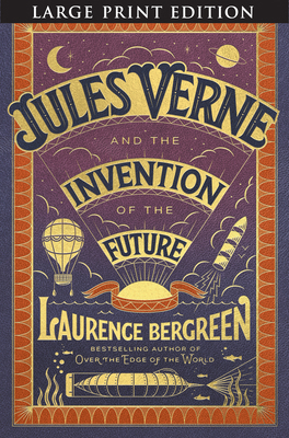 Jules Verne and the Invention of the Future [Large Print] 0063433435 Book Cover