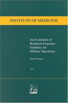 An Evaluation of Radiation Exposure Guidance fo... 0309058953 Book Cover