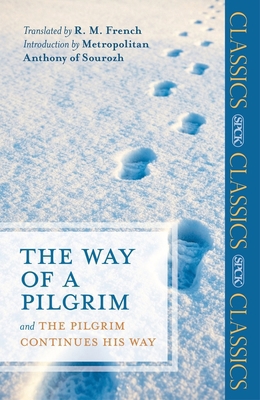 The Way of a Pilgrim: And the Pilgrim Continues... 0281067155 Book Cover