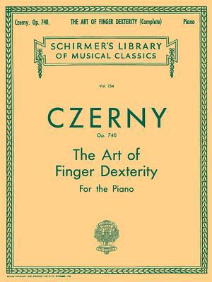 Art of Finger Dexterity, Op. 740 (Complete): Sc... B007NWTNLK Book Cover