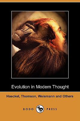 Evolution in Modern Thought (Dodo Press) 1409951464 Book Cover