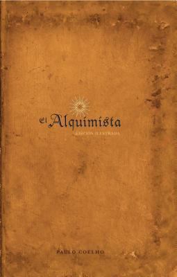 El Alquimista: Edicion Illustrada: Edicion Illu... [Spanish] 0061351342 Book Cover