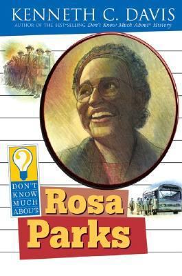 Don't Know Much about Rosa Parks 0060288191 Book Cover