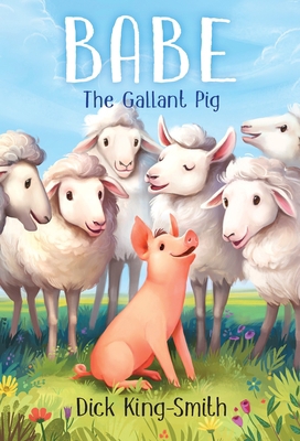 Babe the Gallant Pig 0679873937 Book Cover