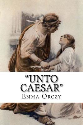 "Unto Caesar" 1724872737 Book Cover
