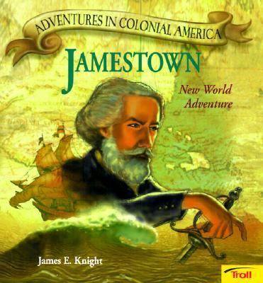 Jamestown: New World Adventure 0808546589 Book Cover