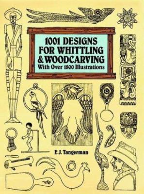 1001 Designs for Whittling and Woodcarving 0486283623 Book Cover