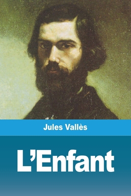 L'Enfant [French] 3967878058 Book Cover