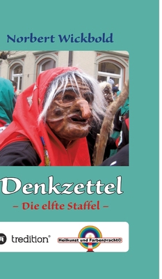 Norbert Wickbold Denkzettel 11: Die elfte Staffel [German] 3384030079 Book Cover