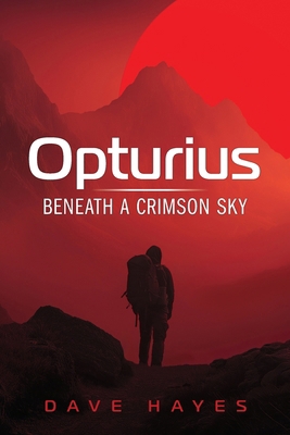 Opturius: Beneath A Crimson Sky 1966987072 Book Cover