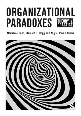 Organizational Paradoxes 1529791901 Book Cover