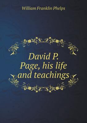 David P. Page, his life and teachings 5518878214 Book Cover