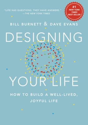Designing Your Life: How to Build a Well-Lived,... 110187533X Book Cover