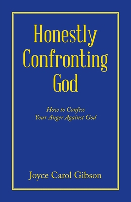 Honestly Confronting God: How to Confess Your A... B0F2VZQMH6 Book Cover