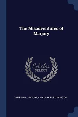 The Misadventures of Marjory 1376607255 Book Cover