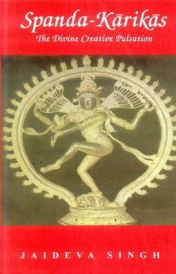 Spanda-Karikas: The Divine Creative Pulsation 8120808215 Book Cover