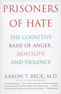Prisoners of Hate: The Cognitive Basis of Anger... B004HOS52U Book Cover