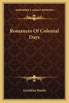 Romances Of Colonial Days 1162793325 Book Cover
