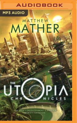 The Utopia Chronicles 1536669202 Book Cover