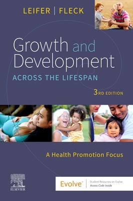 Growth and Development Across the Lifespan: A H... 0323809405 Book Cover
