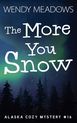 The More You Snow            Book Cover