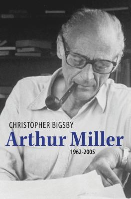 Arthur Miller, 1962-2005 0297863150 Book Cover