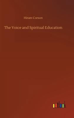 The Voice and Spiritual Education 3734034191 Book Cover